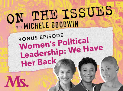 Podcast On the Issues with Michele Goodwin